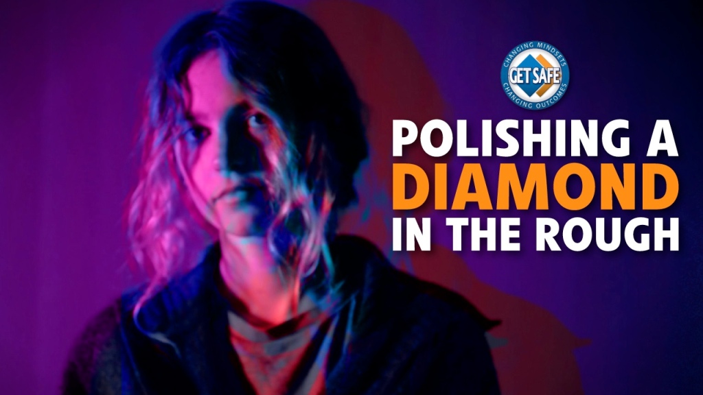GET SAFE® “Polishing A Diamond in the Rough” Video Edit