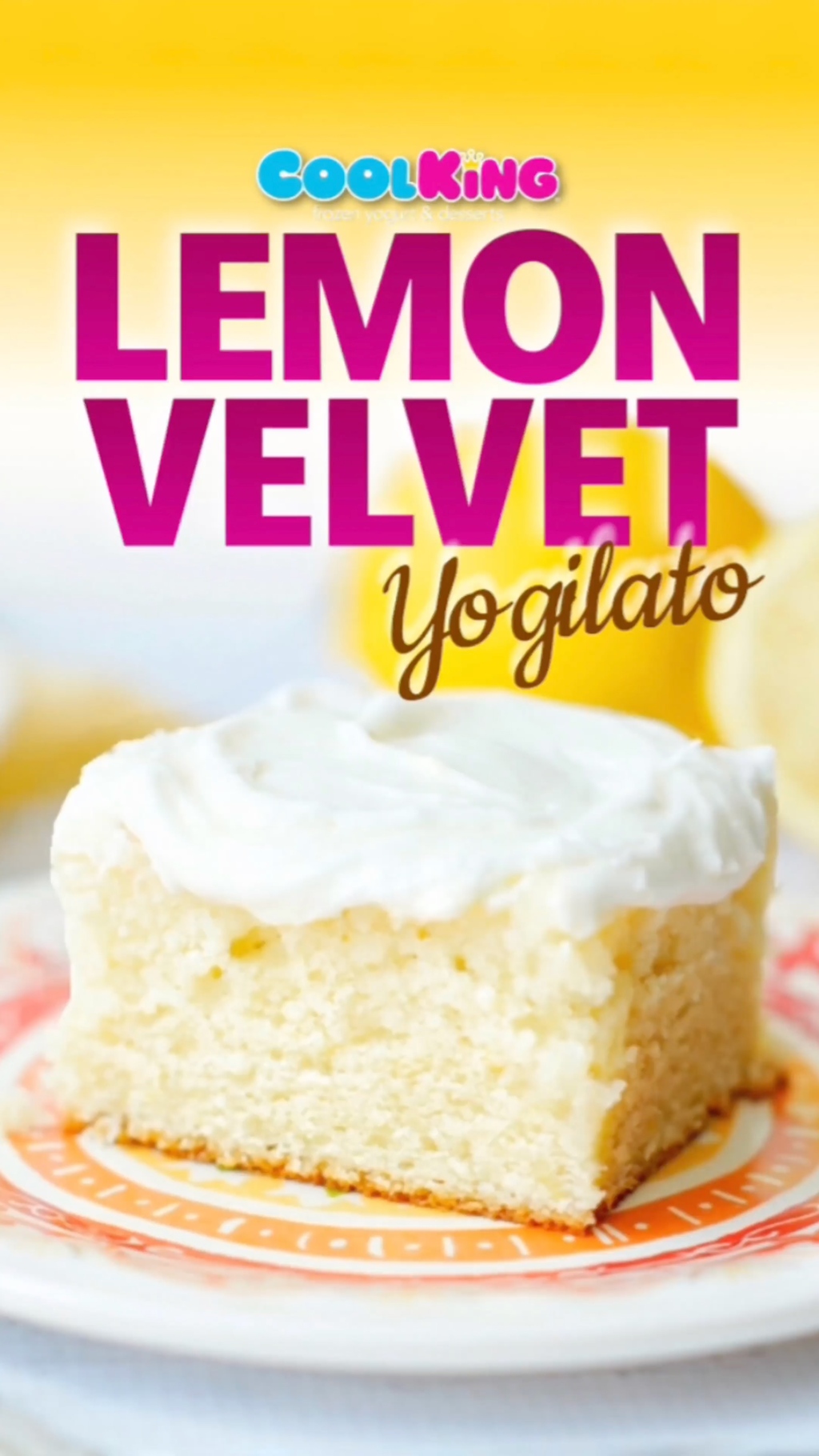 Cool King® “Lemon Velvet” Yogilato Motion Graphic & Flavor Card